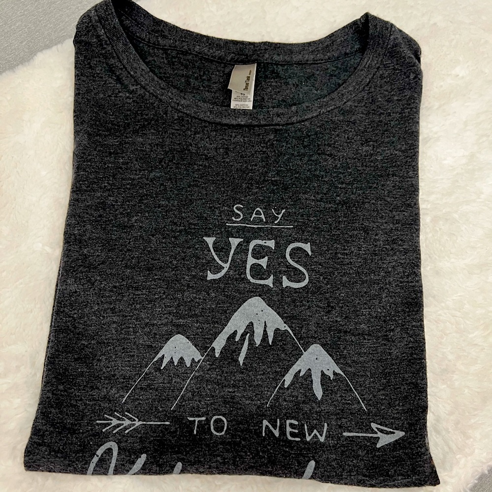 Women’s Heather gray XL T-Shirt “Say Yes to New Adventures” new never worn.